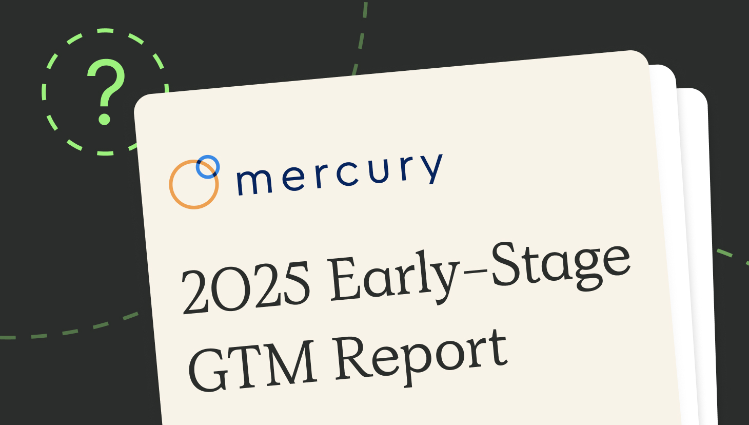 early-stage GTM report 2025