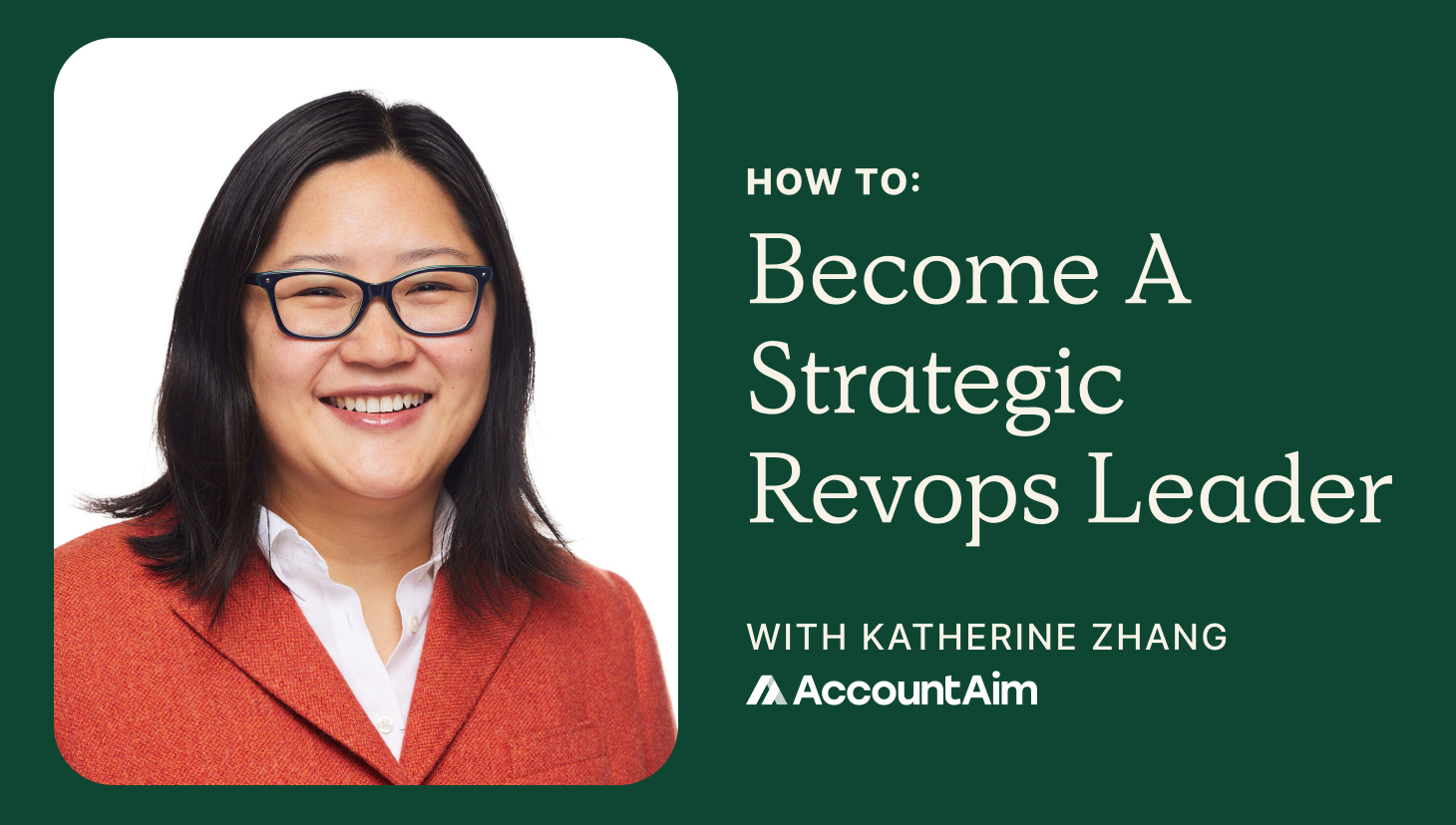 strategic revops leader featuring katherine zhang
